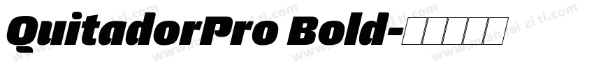 QuitadorPro Bold字体转换